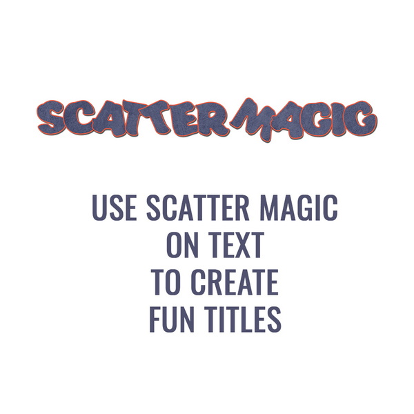 Scatter-magic-Digital-ScrapbookText--Preview-by-karen-Schulz-Designs_2.jpg